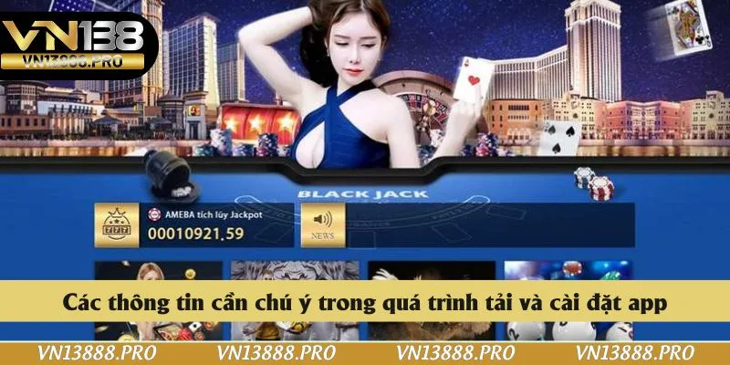 Các thông tin cần chú ý trong quá trình tải và cài đặt app