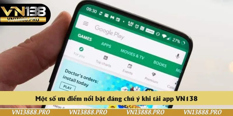 Một số ưu điểm nổi bật đáng chú ý khi tải app VN138