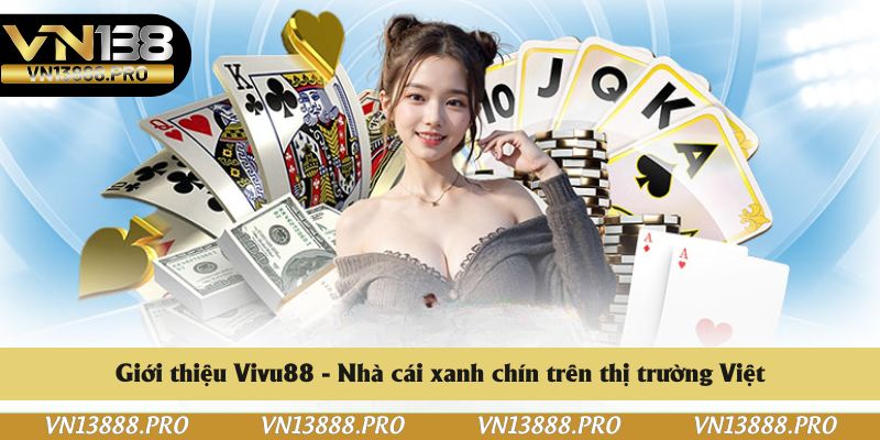 Tìm hiểu chung về Vivu88 Tìm hiểu chung về Vivu88