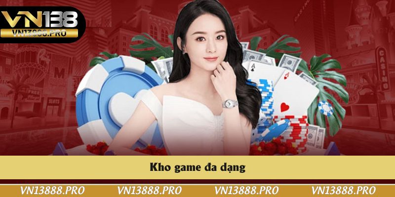 Sân chơi sở hữu kho game đồ sộ, được cập nhật liên tục